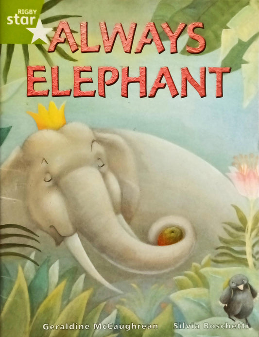 Always Elephant (Rigby Star)
