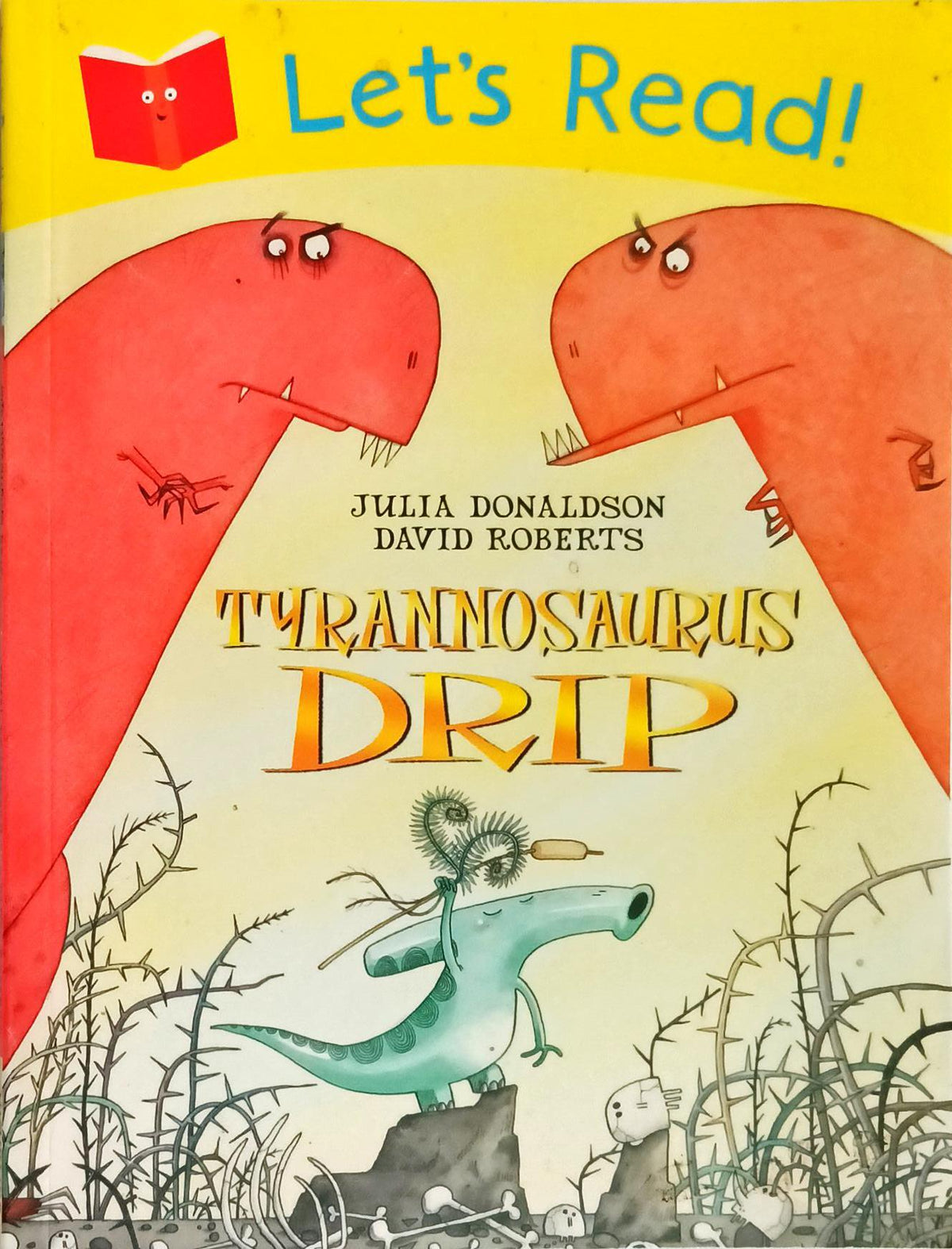 Tyrannosaurus Drip (Lets Read)