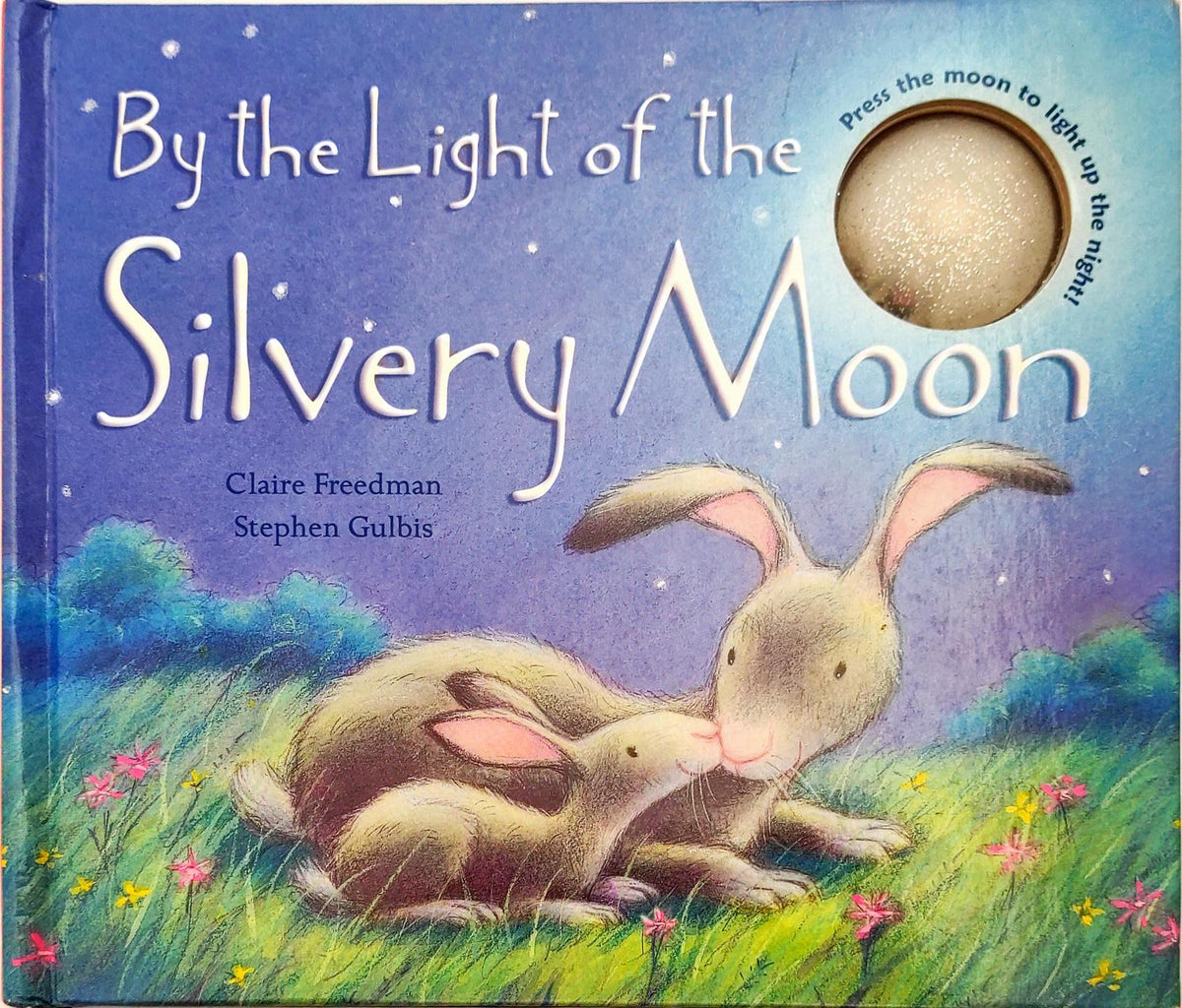 By the Light of the Silvery Moon (Light Book)