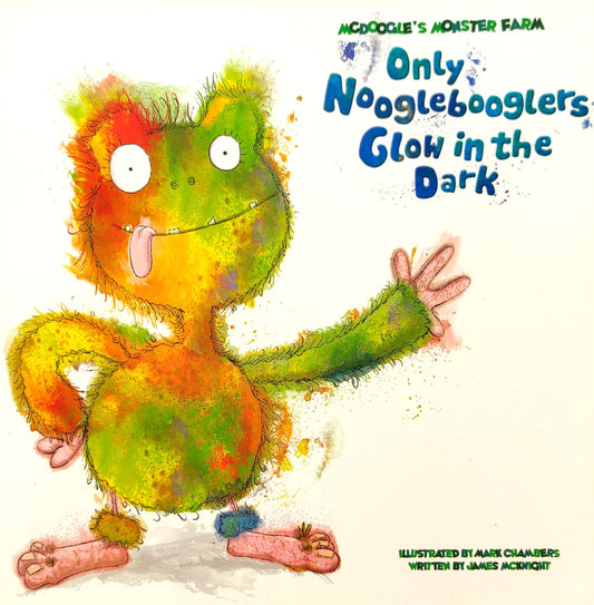Only Noogleboogers Glow in the Dark (McDoogle's Monster Farm)