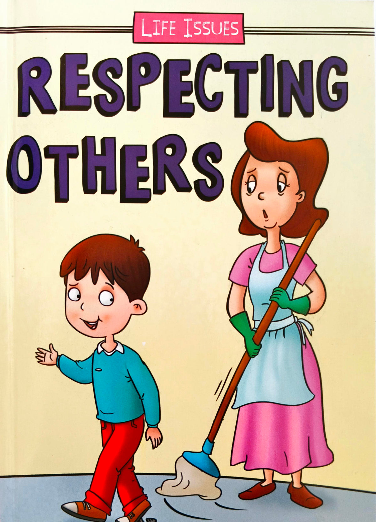 Respecting Others (Life Issues)