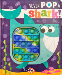 Never Pop a Shark!