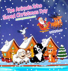 The Animals Who Saved Christmas Day