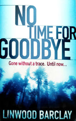 Not Time For Good Bye