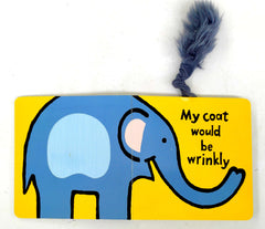 If I were an Elephant (Touch and Feel)