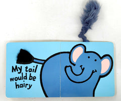 If I were an Elephant (Touch and Feel)