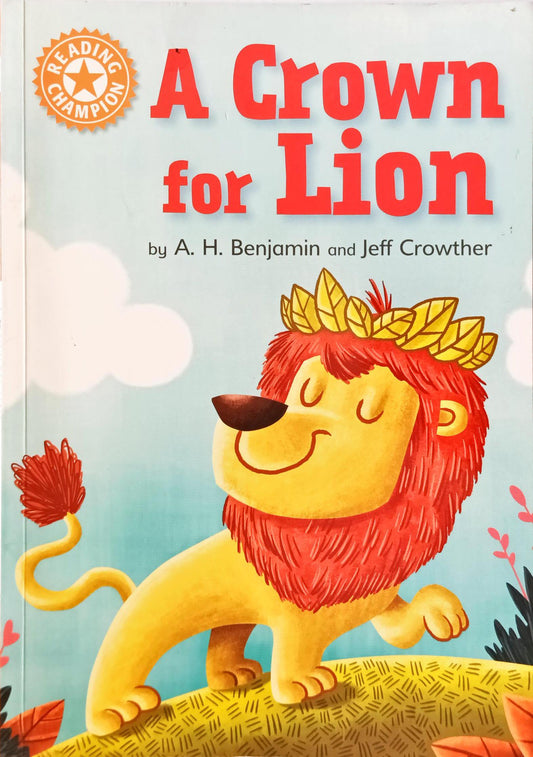 A Crown for Lion (Reading Champion)