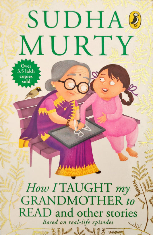 How I Taught My Grandmother to Read and Other Stories  (Sudha Murty)