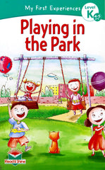 Playing in the Park (My First Experiences)