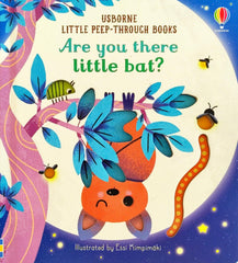 Usborne Are you There Little Bat? (Peep Through Book)