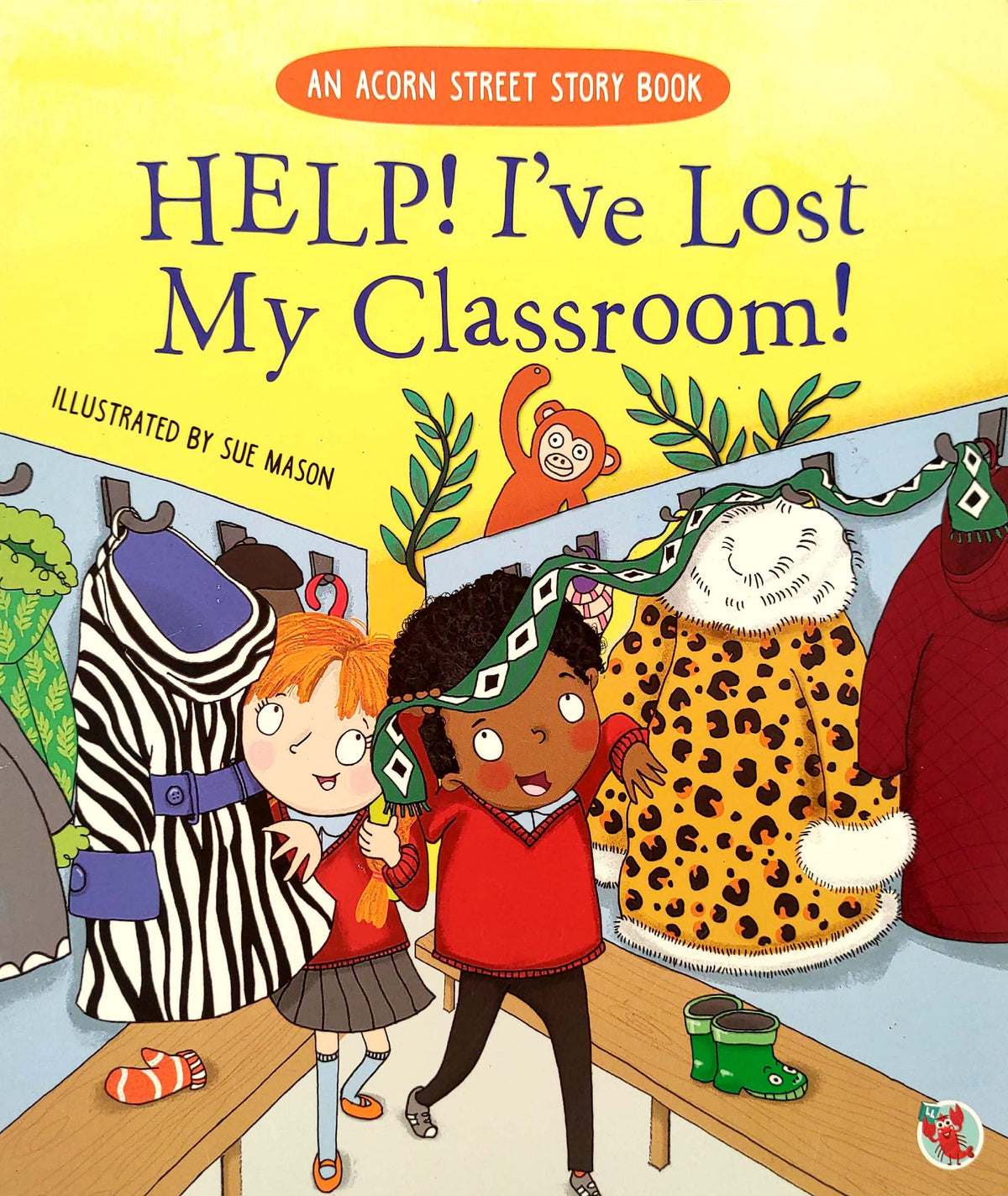 Help! I've Lost My Classroom! (Acorn Street Story Book)