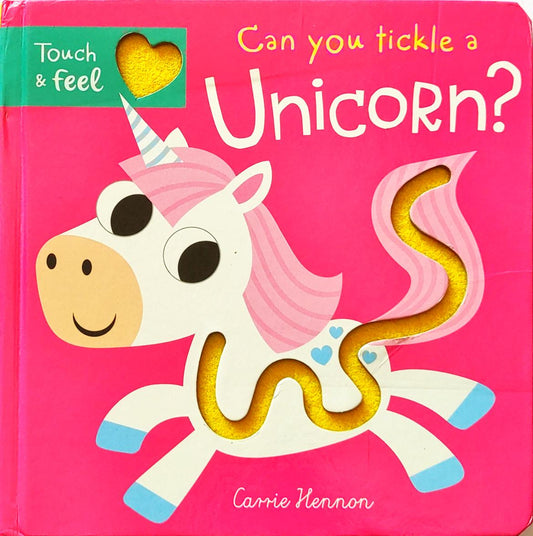 Can you Tickle a Unicorn? (Touch and Feel)
