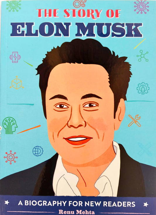 The Story of Elon Musk
