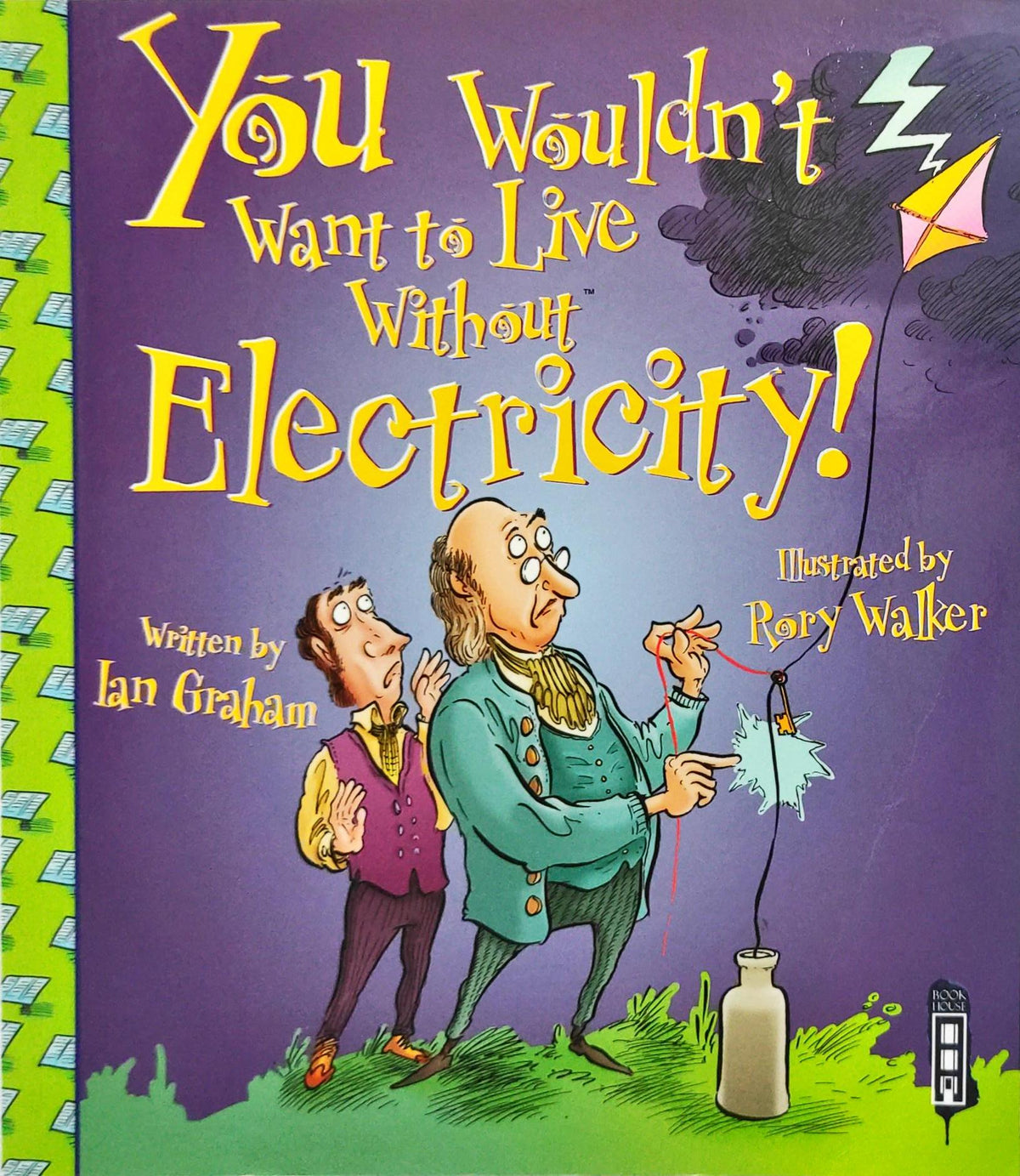 You Wouldn't Want to Live Without Electricity!