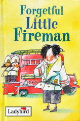 Forgetful Little Fireman
