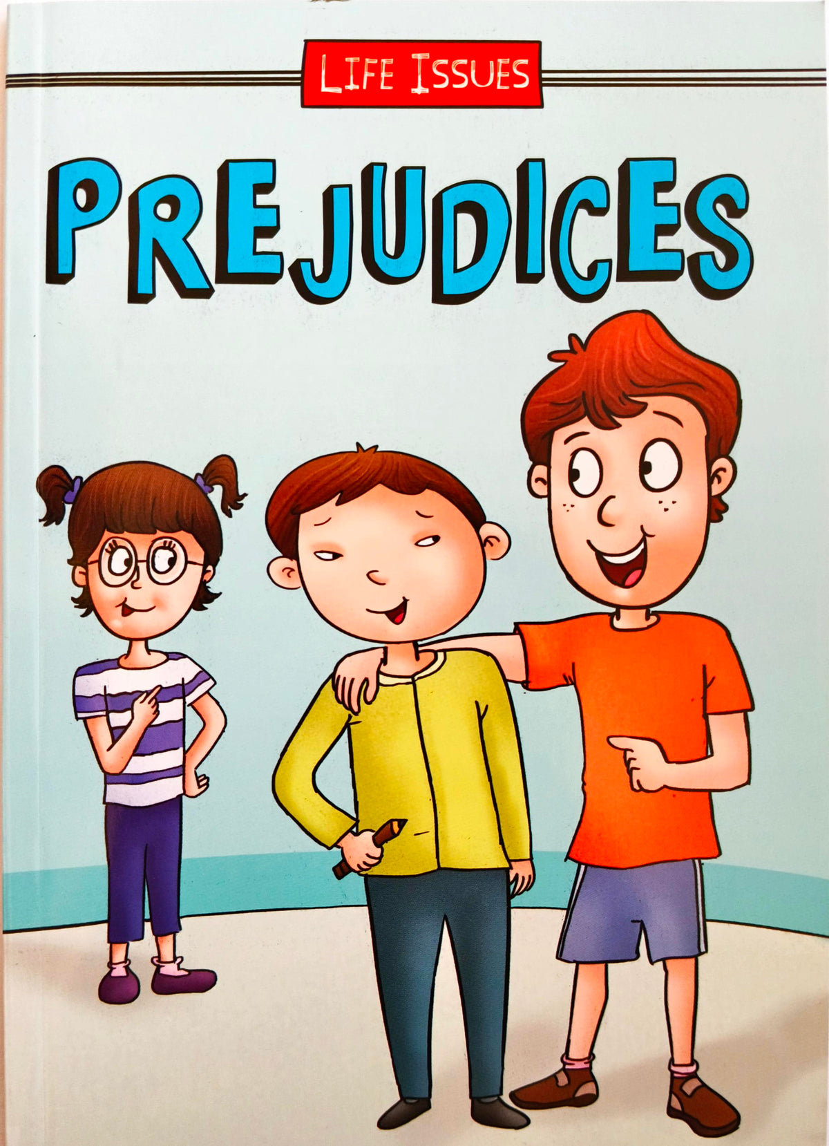 Prejudices (Life Issues)