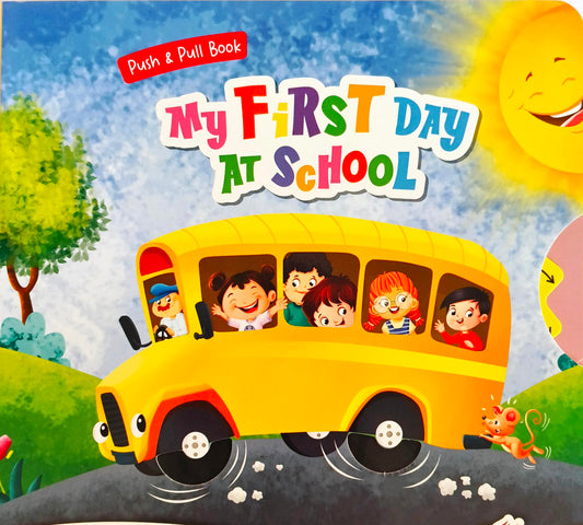 My First Day at School (Push Pull)