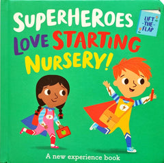 Superheros Love Starting Nursery! (Flap Book)