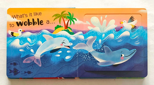 What's it Like to Cuddle a Clownfish? (Flap & Touch Feely Book)