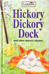 Hickory Dickory Dock and the Nursery Rhymes