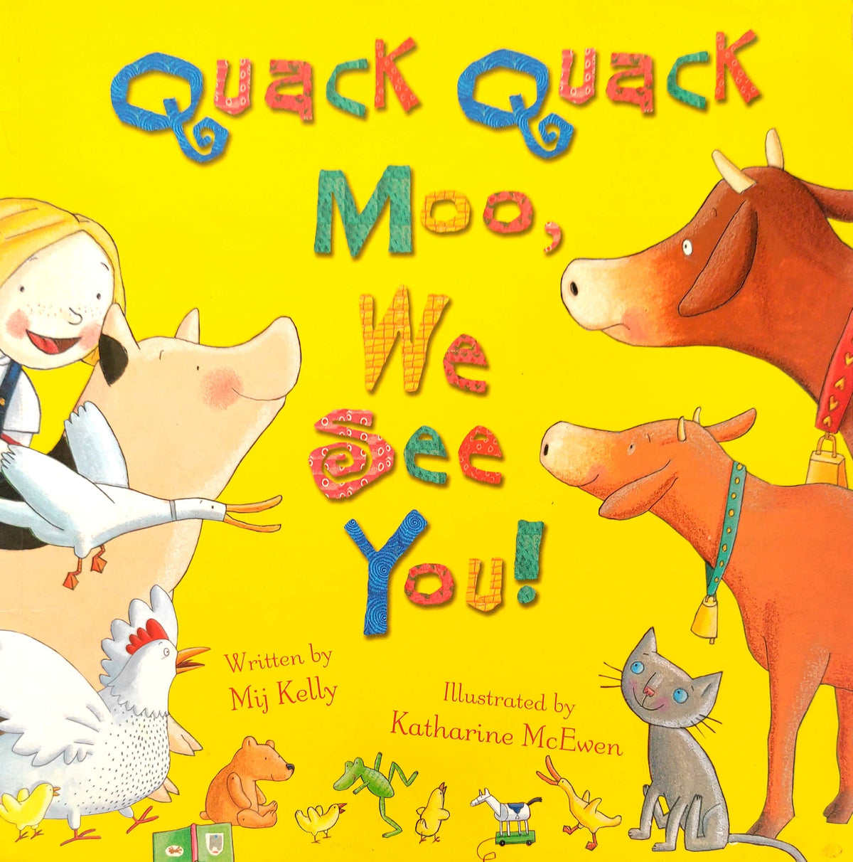 Quack Quack Moo, We See You!