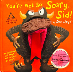 You're Not so Scary Sid! (Puppet Book)