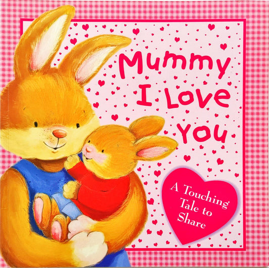 Mummy I Love You