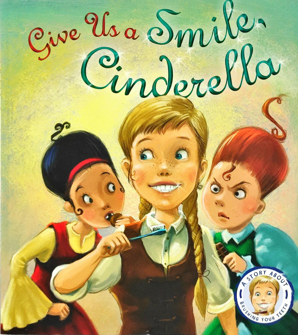 Give us a Smile Cinderella