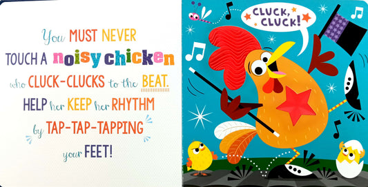 Never touch a Noisy Chicken! (Touch and Feel)