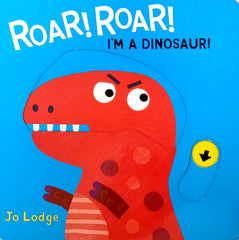 Roar Roar I'm a Dinosaur! (Push Pull)