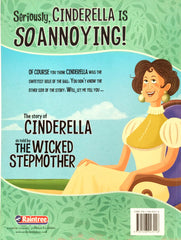 Seriously, Cinderella Is SO Annoying!