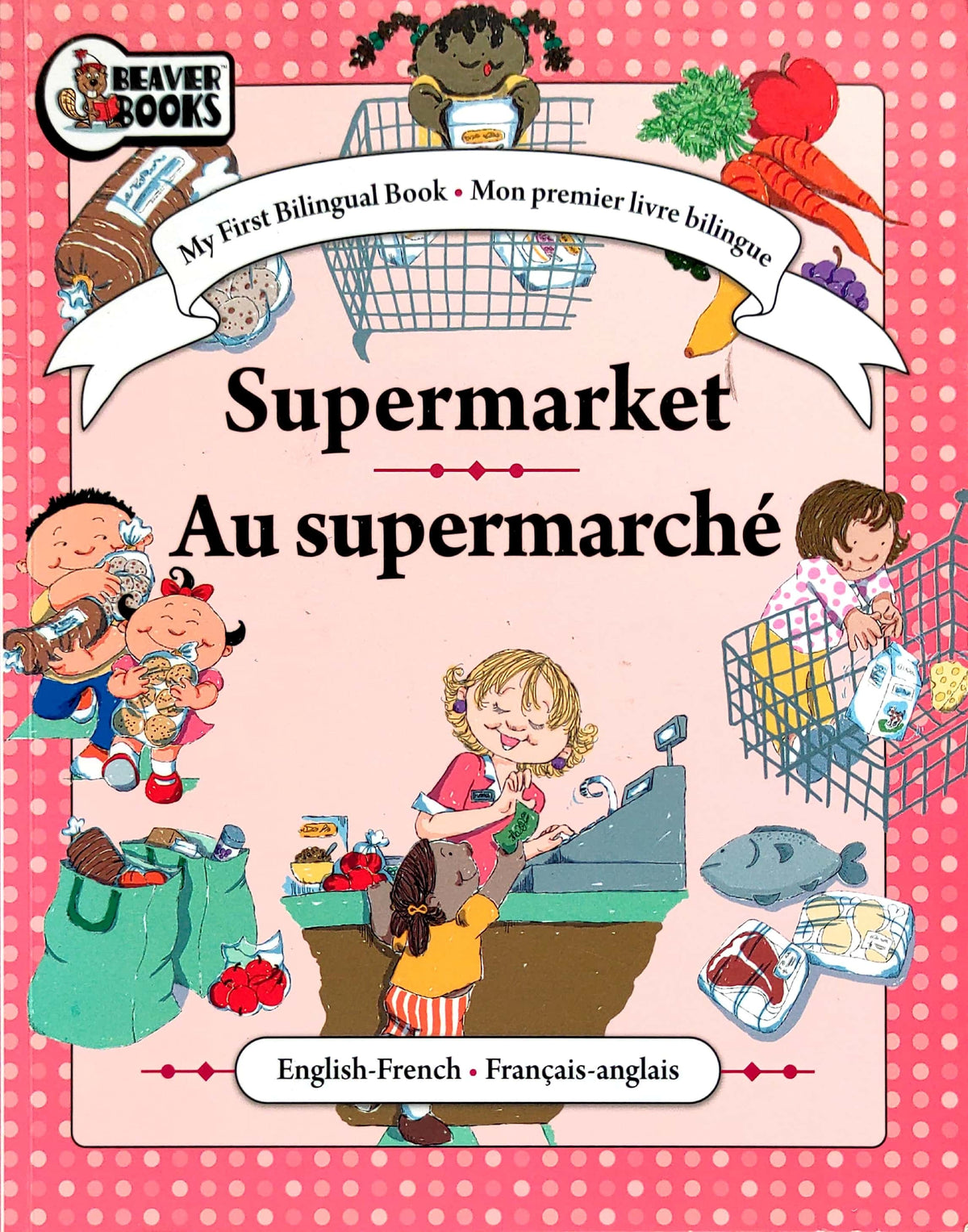 Supermarket / Au Supermarché (Bilingual)