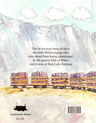 The True History of Alice the Little Welsh Engine (True Engine Stories No. 1)