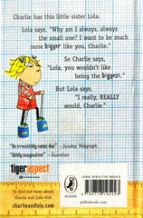 I Want to Be Much More Bigger Like You (Charlie and lola)