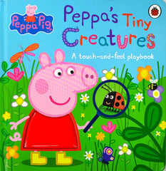 Peppa's Tiny Creatures (Touch and Feel)