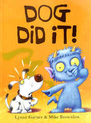 Dog Did It!