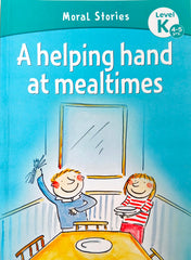 A Helping hand at Mealtimes (Moral Stories)