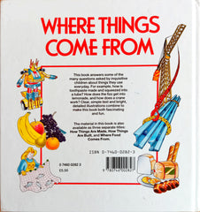 Where Things Come From And How Things Are Made