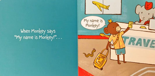 How Monkeys Says My Name Is?