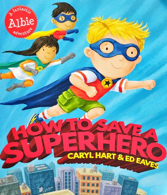 How to Save a Superhero
