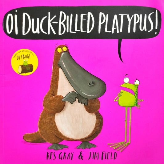 Oi Duck Billed Platypus!