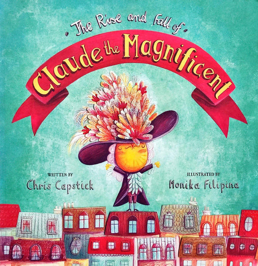 The Rise and Fall of Claude  the Magnificent