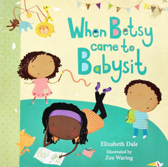 When Betsy Came to Babysit