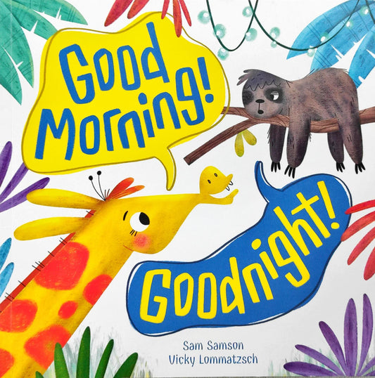 Good Morning! Good Night!