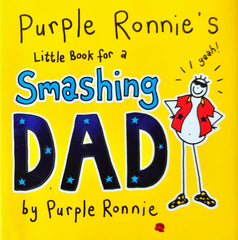 Purple Ronnie's Little Book For a Smashing Dad