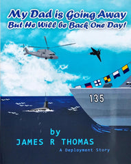 My Dad is Going Away But he will Be Back one Day!