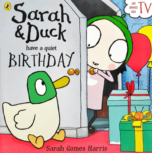 Sarah and Duck have a Quite Birthday