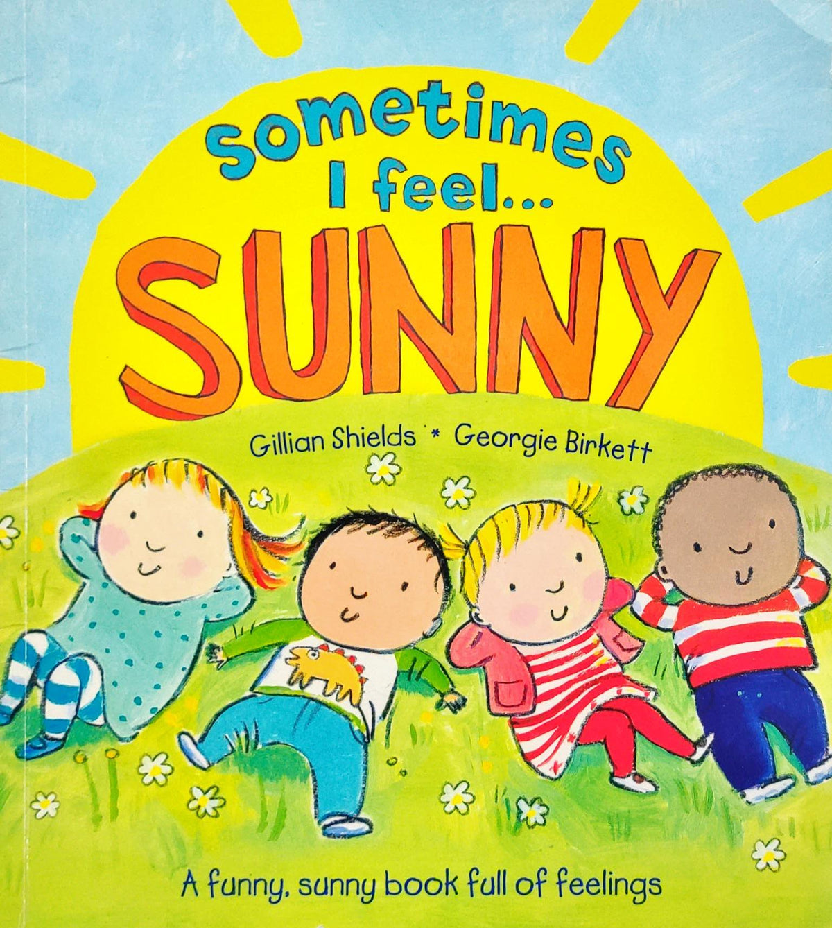 Sometimes I feel Sunny