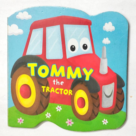 Tommy the Tractor (Cut Book)