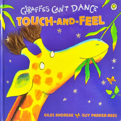 Giraffe Can't Dance (Touch and Feel Book)
